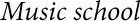 MusicSchool